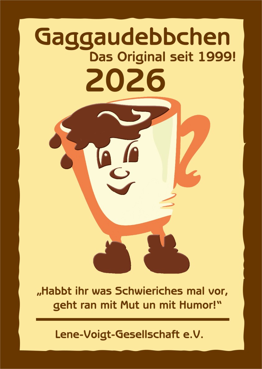 Lene Voigt Gaggaudebbchen seit 1999 auch 2026