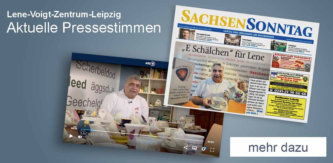 Pressestimmen zur Eröffnung unseres Lene-Voigt-Zentrums in Leipzig beim MDR und in der Sachsen Sonntag.